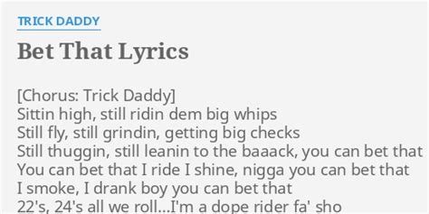 daddybet|trick daddy bet that lyrics.